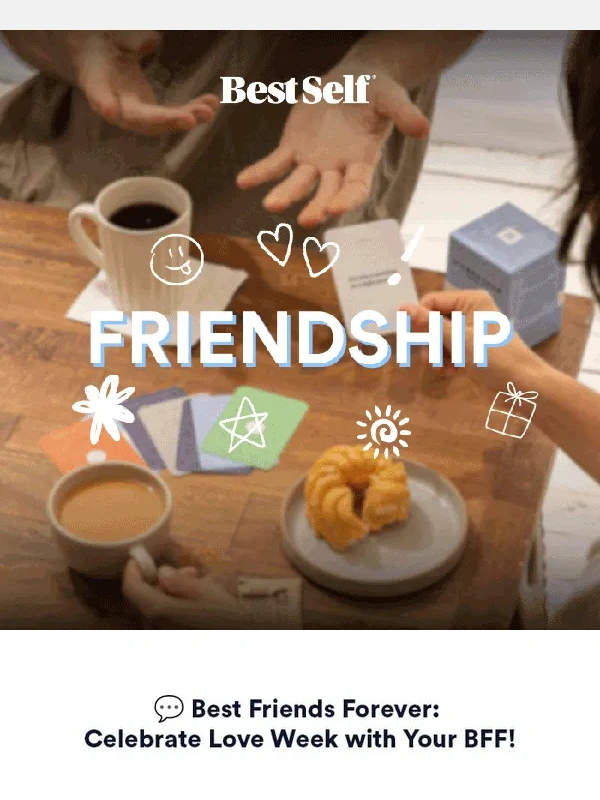 BestSelfCo - ?‍♀️ Friendship Love Week