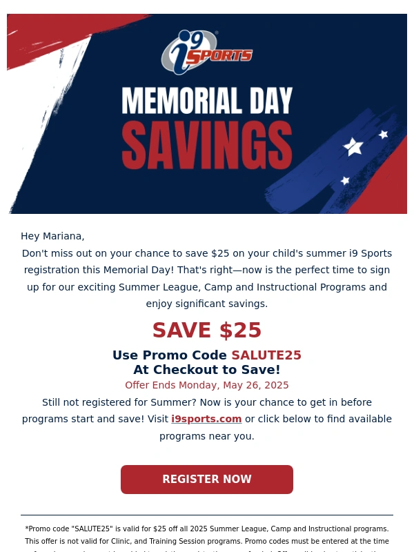 i9 Sports - ?? Save $25 off Summer Now with this Memorial Day Special!