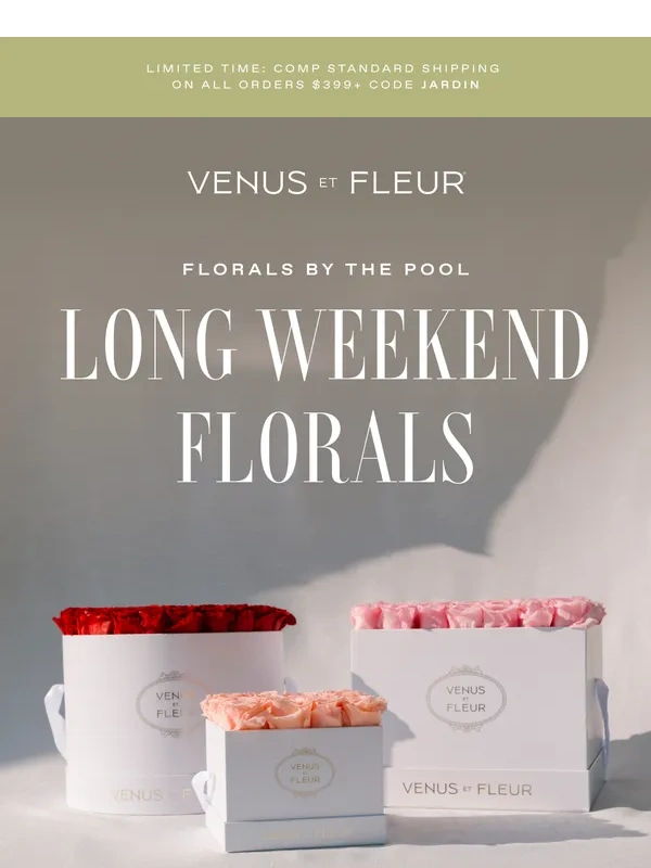 Venus ET Fleur - Celebrate the Long Weekend Eternity® Florals