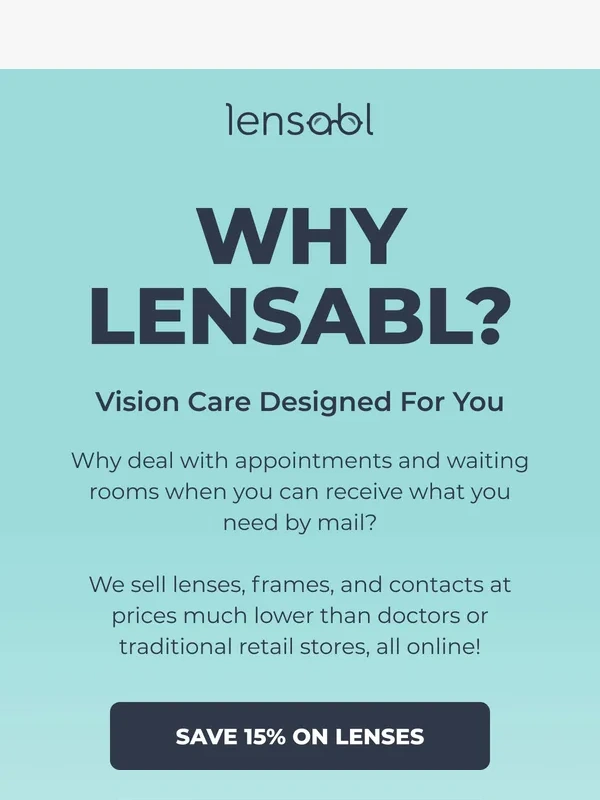 Lensabl - 3 Reasons Customers Choose Lensabl