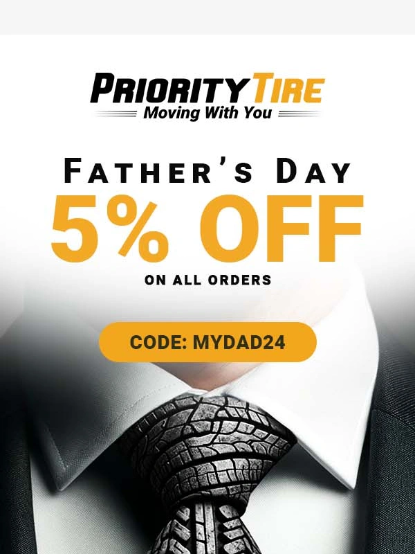 Priority Tire - Upgrade Dad's Ride for Father's Day! ?