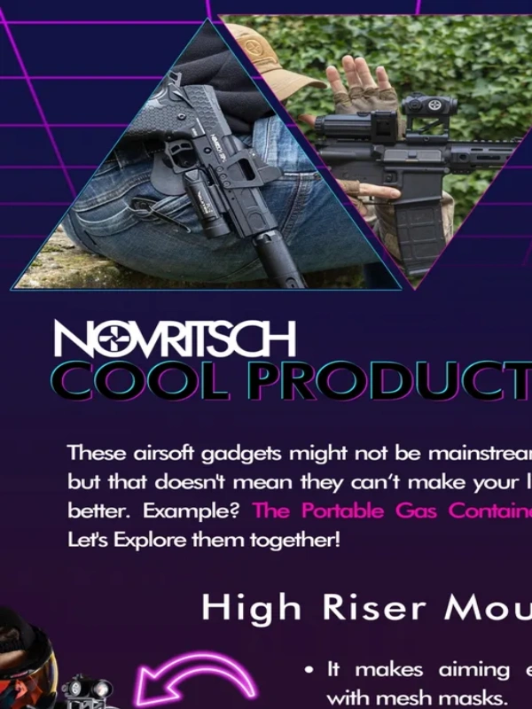 Novritsch - Cool products you wouldn't think of ?