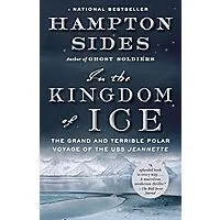 Hampton Sides: In the Kingdom of Ice [Kindle Edition] $2  Amazon