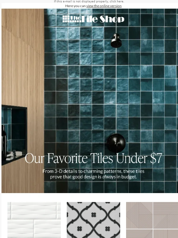 The Tile Shop - Our favorite tiles under $7