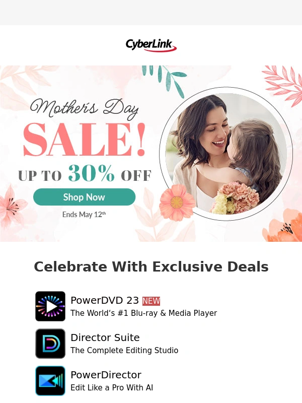 Cyberlink - Up to 30% OFF SITEWIDE for Mother's Day!