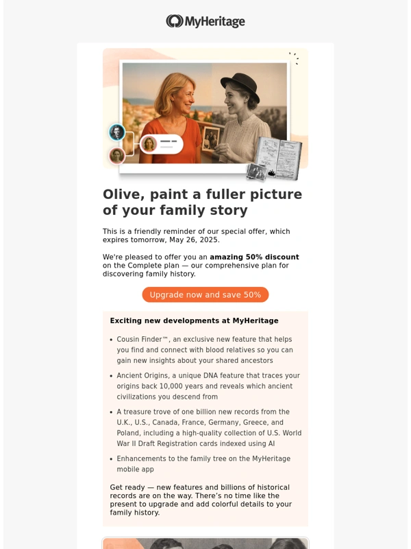 MyHeritage - ⌛ ENDS TOMORROW: upgrade now and get 50% off