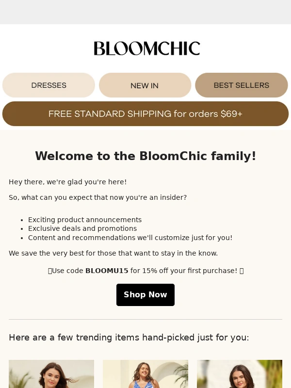 BloomChic - ⭐ Welcome! Here's 15% off your first order. ⭐