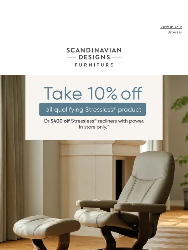 Scandinavian Designs - Save 10% on Stressless