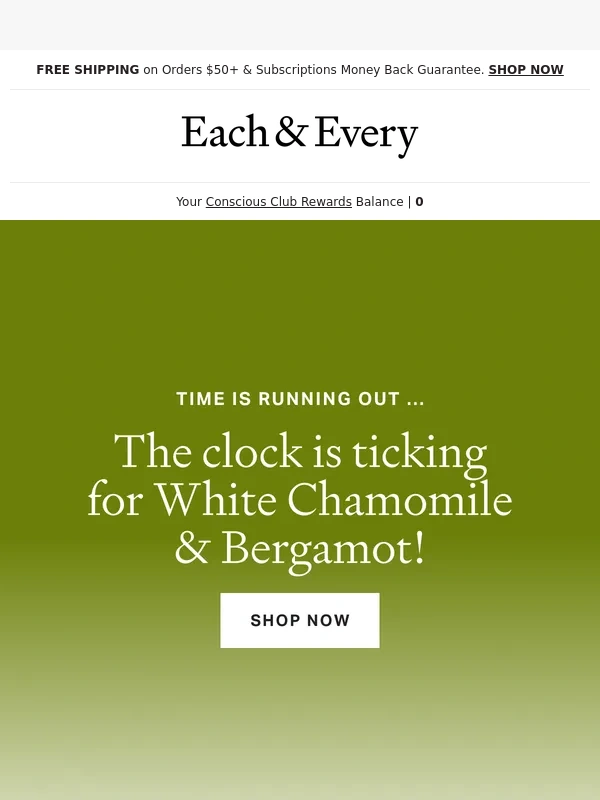 Each & Every - White Chamomile & Bergamot is selling out fast!