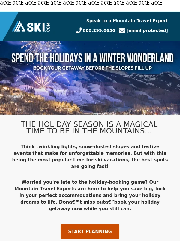 Ski - Holiday ski trips are filling up—don't miss out