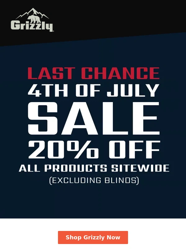 Grizzly Coolers - Last Chance: The Grizzly 4th of July Sale Ends Today!