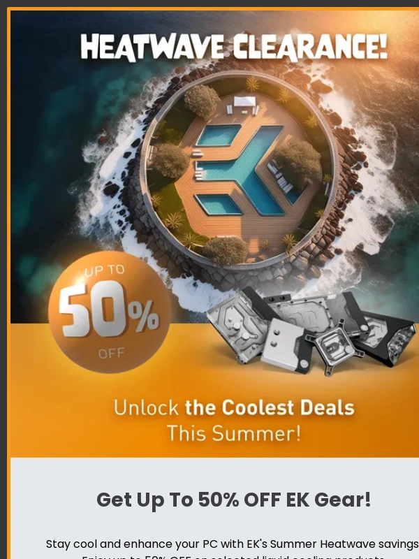Ekwb - ⚠️ Heatwave Clearance ⚠️ Don't Miss the Limited Offer! ?️?