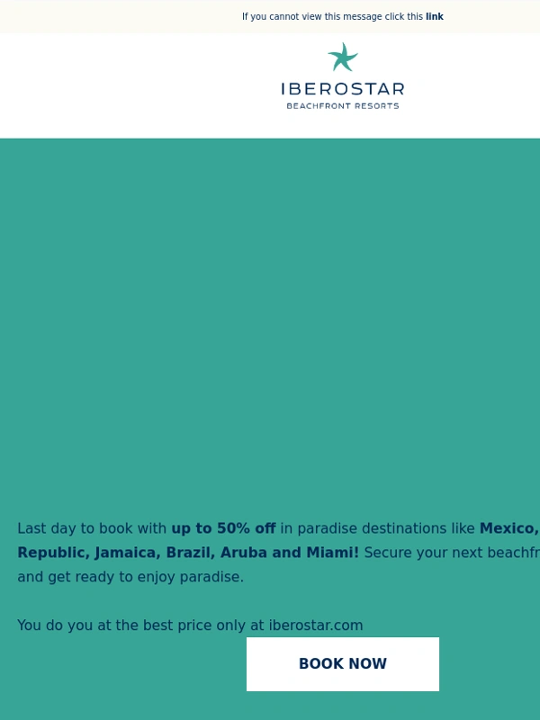 Iberostar - ⌛ Last day! | Iberostar Sale with up to 50% off ends TODAY!