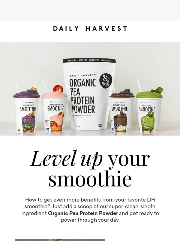 Daily Harvest - There’s a new protein hack in town