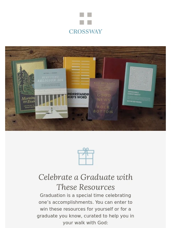 Crossway - Enter to Win These Resources for Graduates!