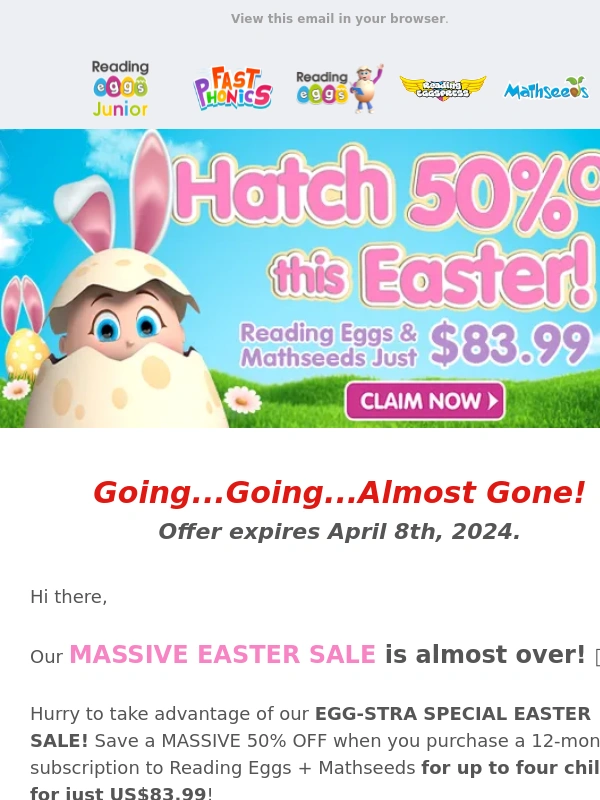 Reading Eggs - ? Hi there,don’t lose 50% off this Easter!