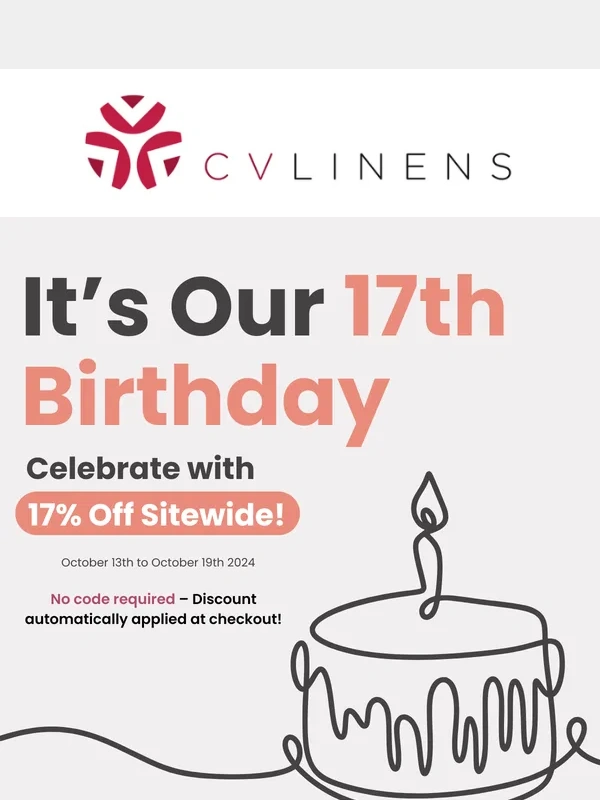 CV Linens - ? It's Our 17th Birthday – Celebrate with 17% Off Sitewide!?