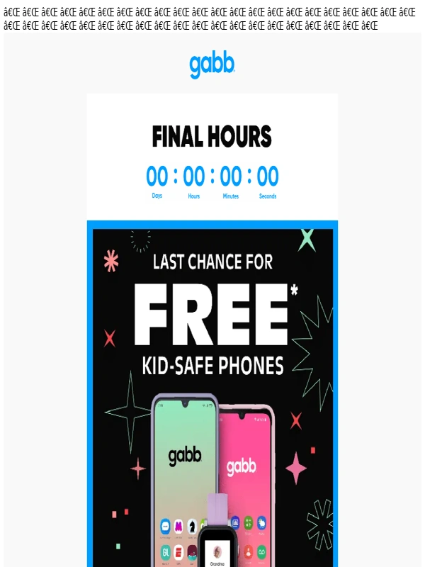 Gabb - Final Hours – Don't miss FREE kid-safe phones!