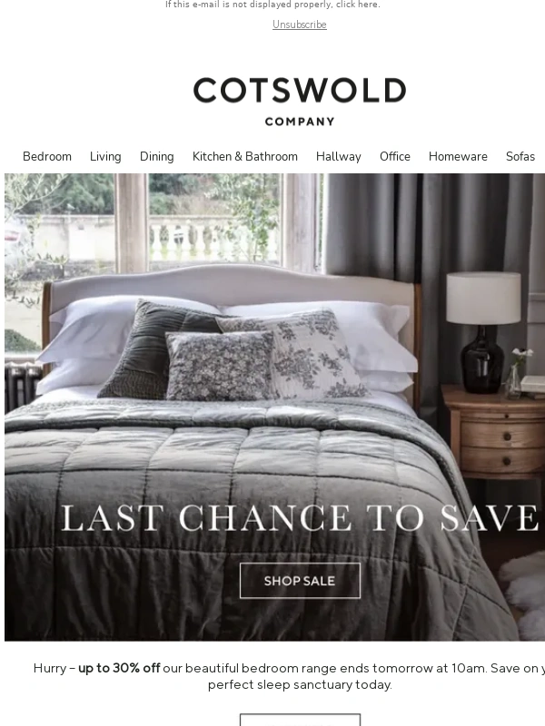 The Cotswold Company - It's your last chance - Up to 30% off ends tomorrow 10am
