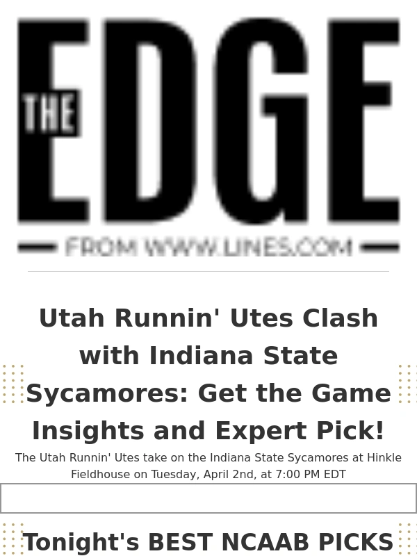 Lines - March Madness Showdown: Utah Utes vs. Indiana State Sycamores Tonight!