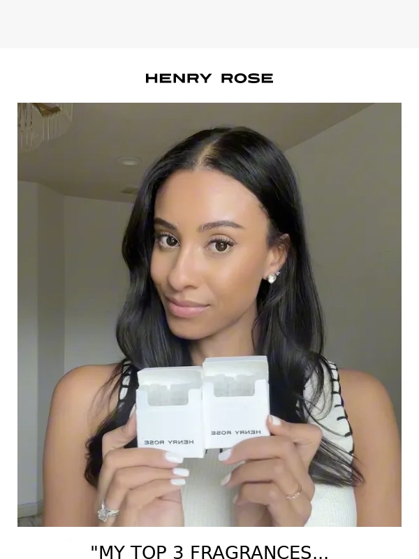 Henry Rose - "My top 3 fragrances