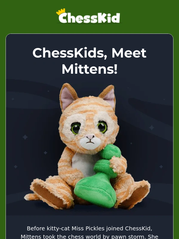 ChessKid - Meow! Meet the Mittens Limited Edition Plush ?