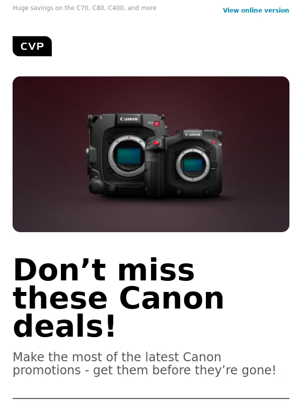 CVP - Catch these Canon deals before they’re gone