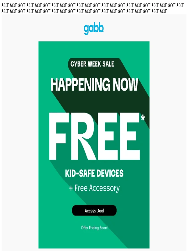 Gabb - Shop our Best Deal of the Year – Get Kid-Safe Devices for FREE