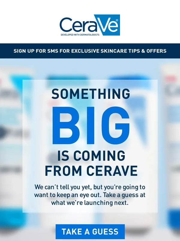 CeraVe - Guess What! Something BIG is Coming Soon