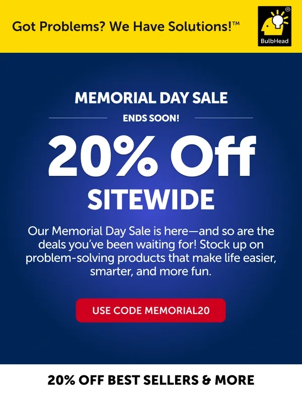 BulbHead - Last Chance to Save 20% Sitewide!