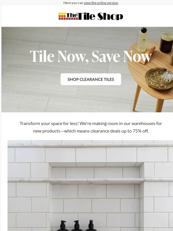 The Tile Shop - Save on your summer project ?