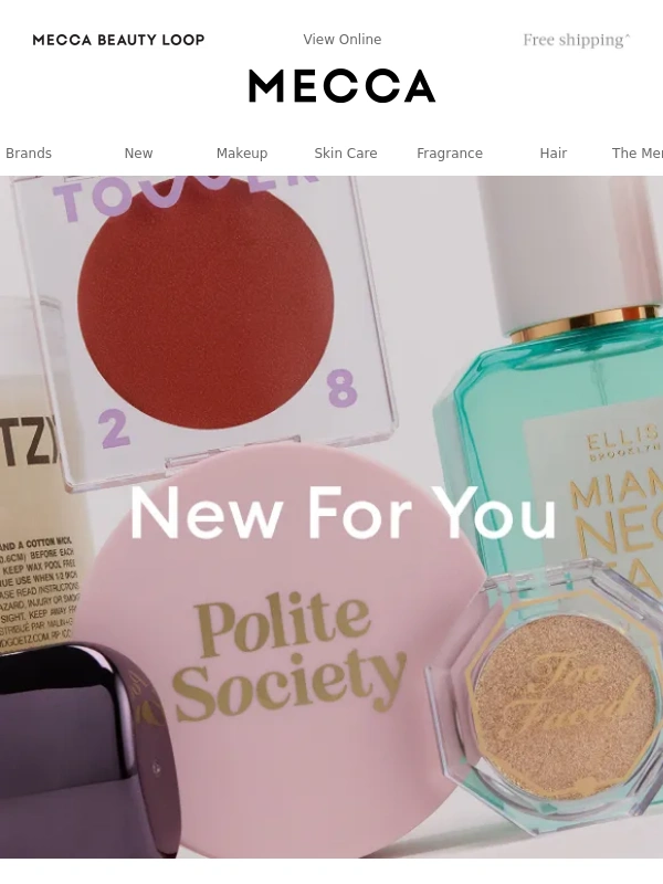 Mecca Cosmetica - Did someone say new beauty?
