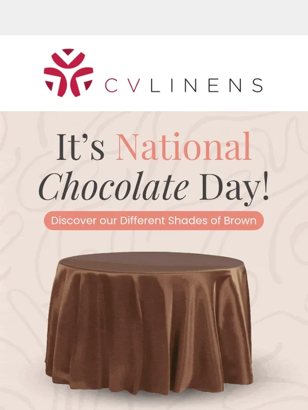 CV Linens - ? Happy National Chocolate Day ?