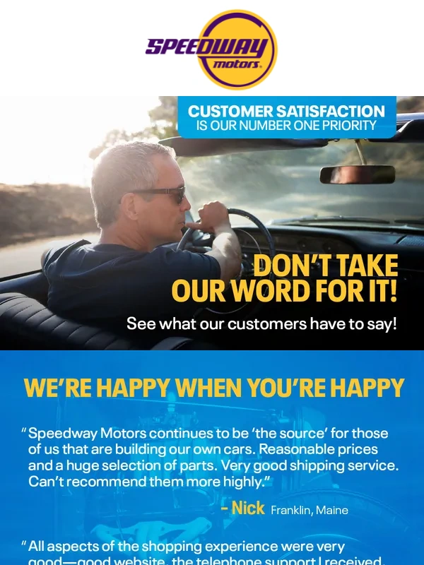 Speedway Motors - Your Satisfaction,Our Priority