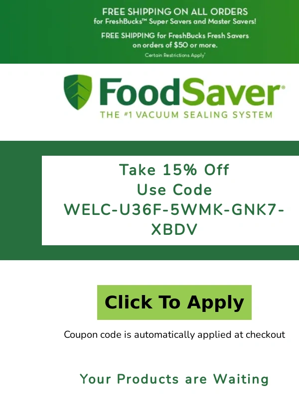 FoodSaver - Reminder 15% Off Your First Order