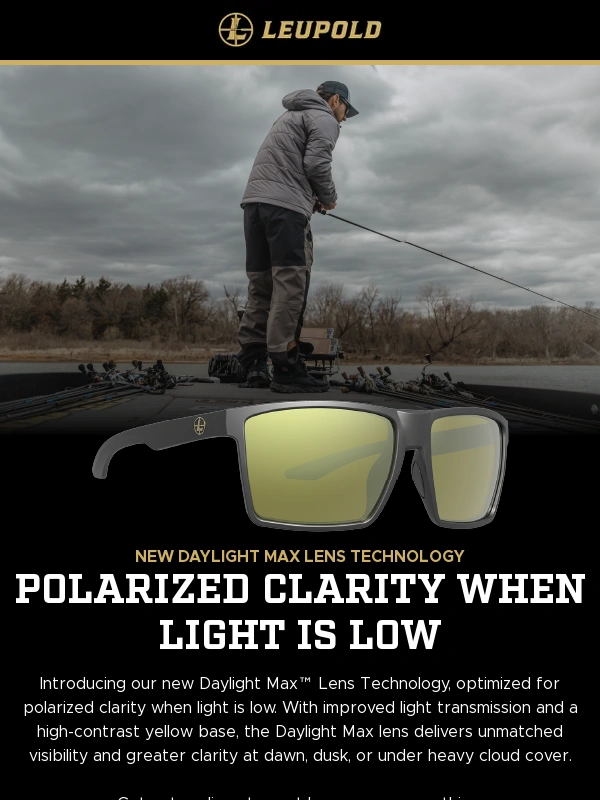 Leupold - New Daylight Max: Built for Low Light