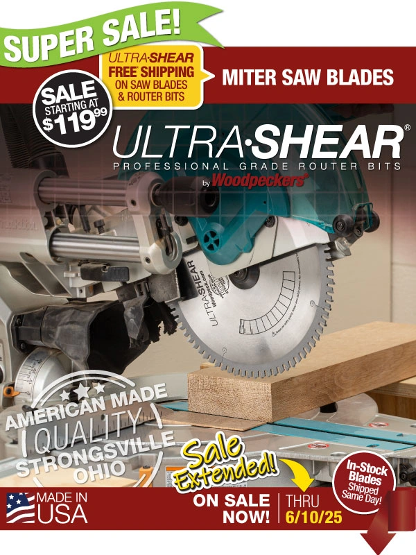 Woodpecker - SUPER SALE EXTENDED on Miter Saw Blades + FREE* Shipping Starting at $119.99!