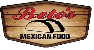 Betos Mexican Food