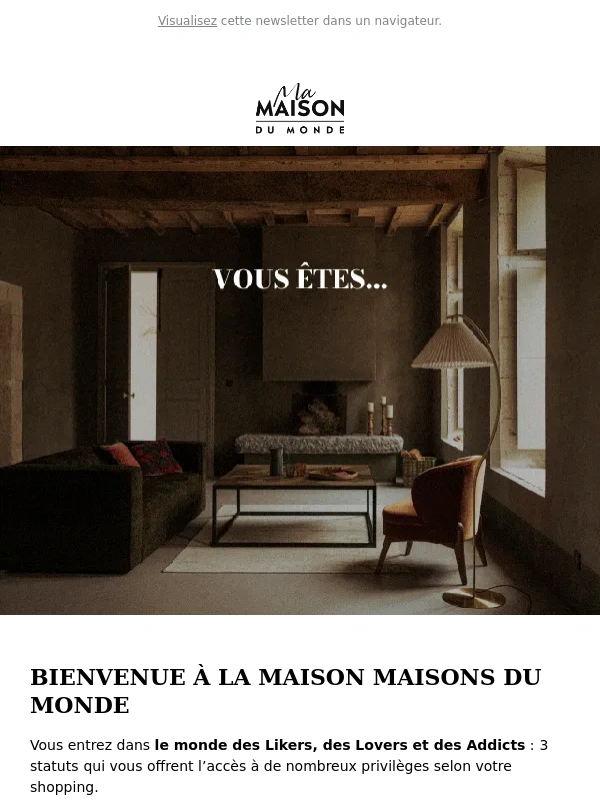 Maisons du Monde - Découvrez enfin vos privilèges