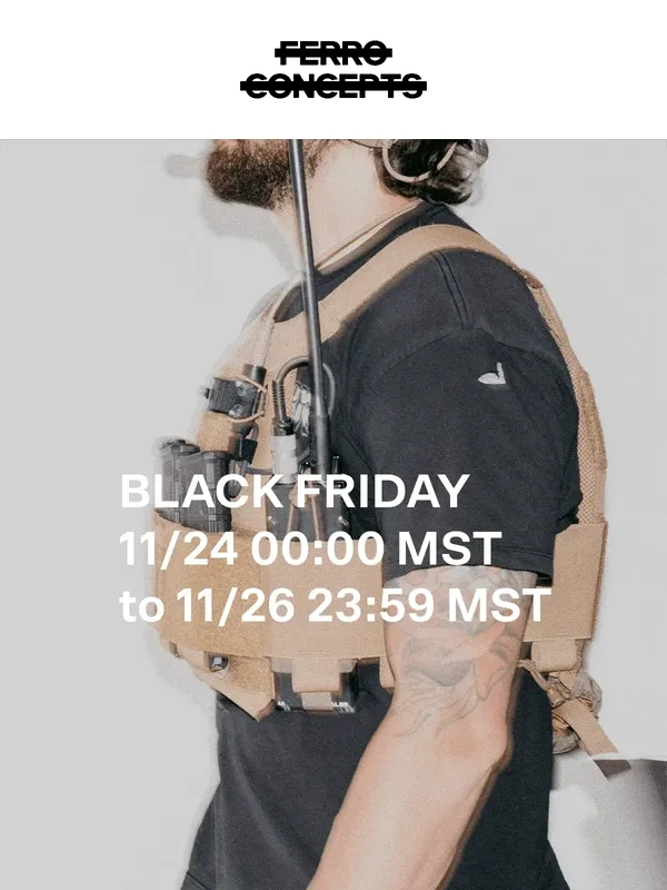 FERRO CONCEPTS - STANDARD ISSUE - BLACK FRIDAY DETAILS