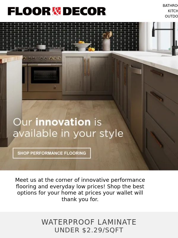 Floor & Decor - Level up your home with lasting performance floors
