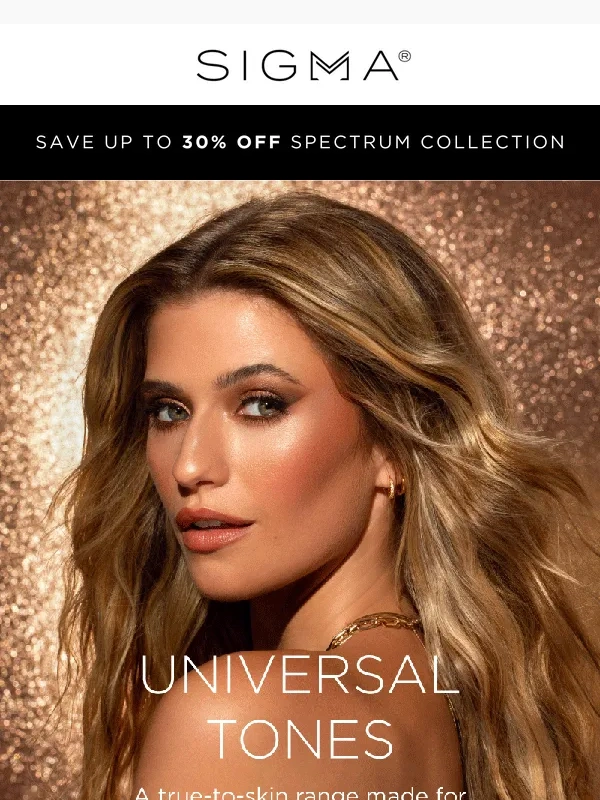 Sigma - True-to-Skin Tones. Luxe Finishes
