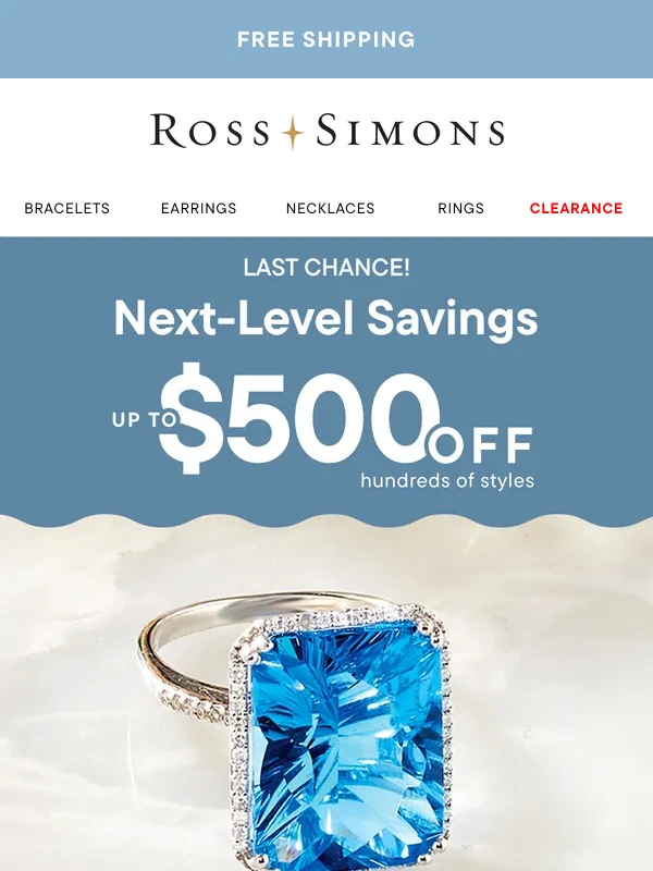 Ross Simons - It's your last chance! Score up to $500 off fine jewelry ?