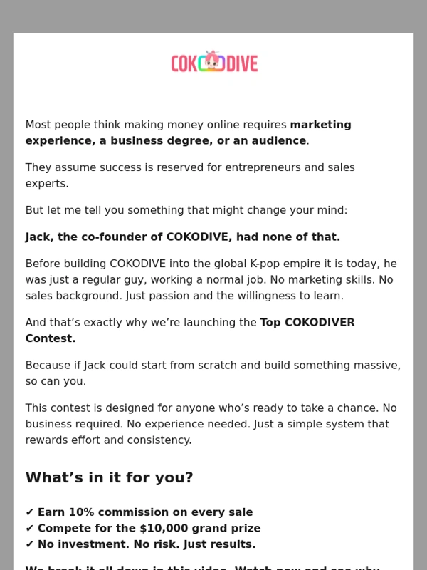 COKODIVE -  You Might Think This Contest Isn’t for You… But Here’s Why You’re Wrong