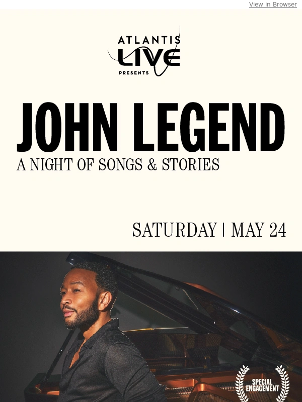 Atlantis - Exclusive Pre-Sale | John Legend Live in Paradise