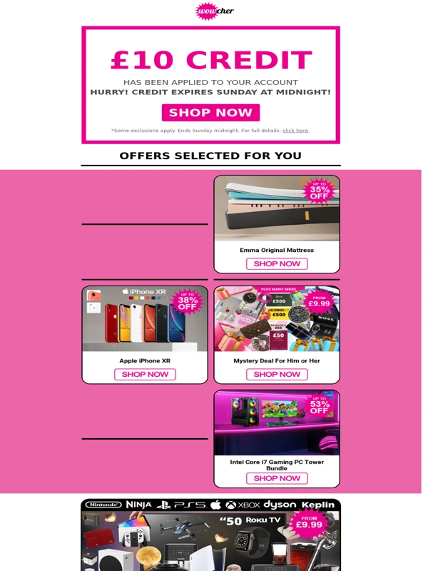 Wowcher - Fwd: LAST CHANCE! £10 Credit for ALL - Only until midnight!