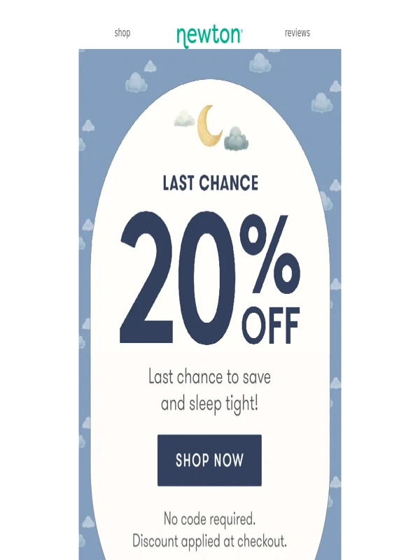 Newton - ? FINAL HOURS: Don’t miss 20% OFF