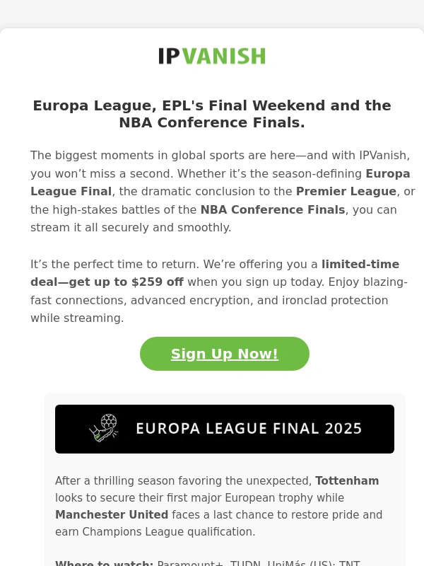 IPVanish - Catch Every Goal,Dunk & Drama—$259 Off the #1 Streaming VPN
