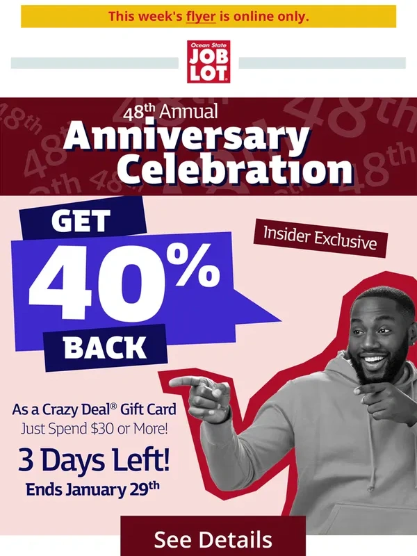Ocean State Job Lot - 3 days left to get 40% back! Don’t miss out!