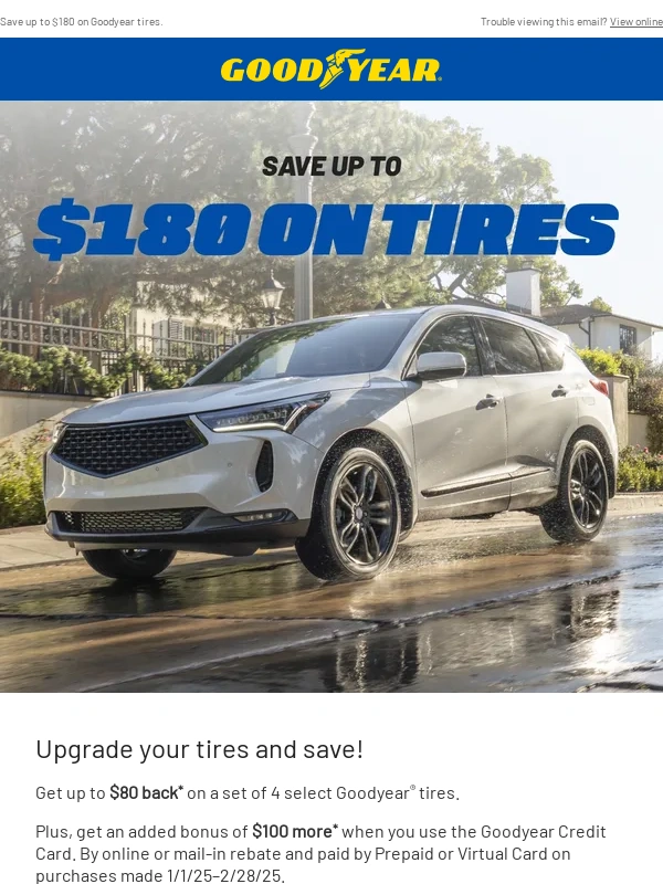 Goodyear - Valued Customer,hit the road to save big!